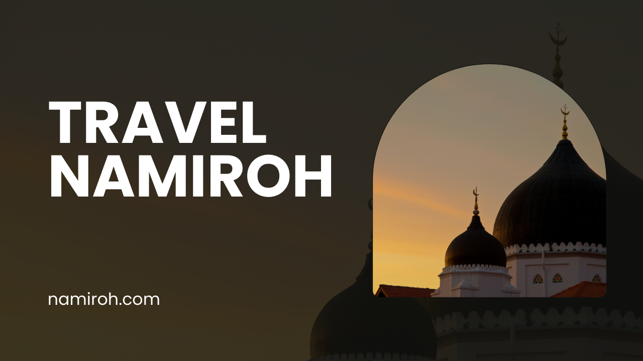 Travel Namiroh