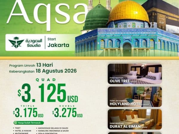 Umroh Plus Aqsa, 13 Hari Berangkat 18 Agustus 2026