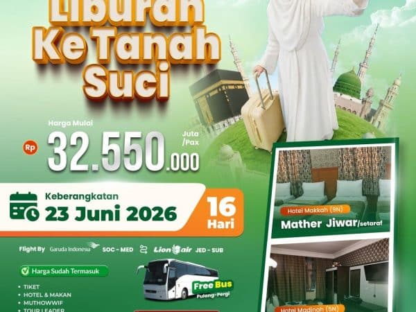 Umroh Liburan Ke Tanah Suci 16 Hari, Berangkat 23 Juni 2026